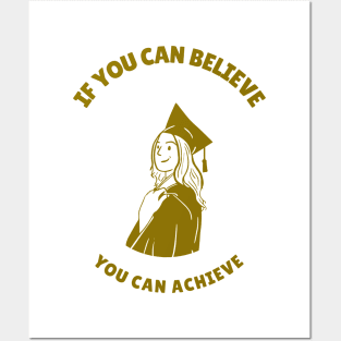 Believe in youself ! Posters and Art